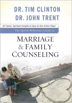 The Quick-Reference Guide to Marriage and Family Counseling