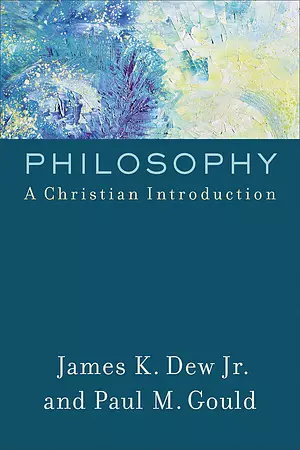 Philosophy - A Christian Introduction