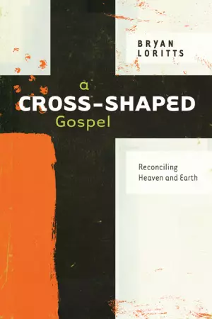 A Cross Shaped Gospel