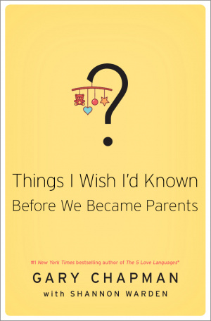 Things I Wish I'D Known Before We Became Parents