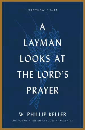 A Layman Looks Lord's Prayer