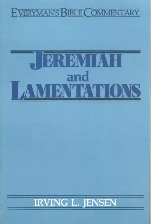 Jeremiah & Lamentations : Everyman's Bible Commentary