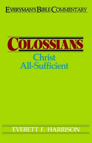 Colossians : Everyman's Commentary