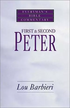 1 & 2 Peter : Everyman's Bible Commentary