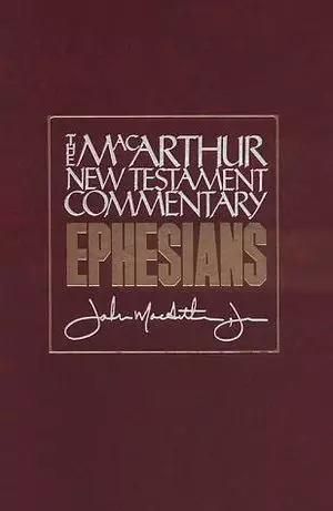 Ephesians : MacArthur New Testament Commentary