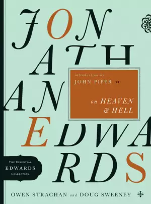 Jonathan Edwards On Heaven And Hell 5