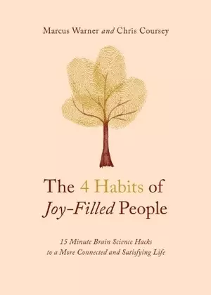 The 4 Habits of Joy-Filled People