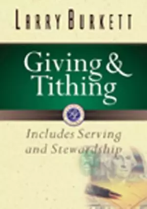 Giving & Tithing: Includes Serving and Stewardship
