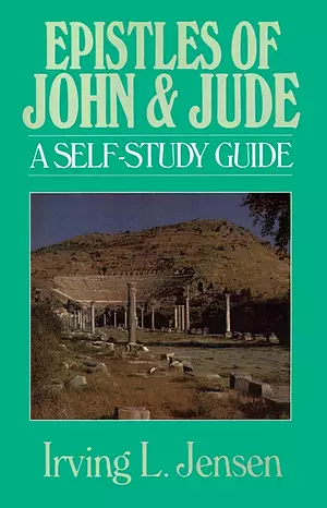 Epistles of John and Jude Self Study Guide