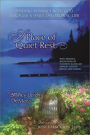 A Place of Quiet Rest: Finding Intimacy with God Through a Daily Devotional Life