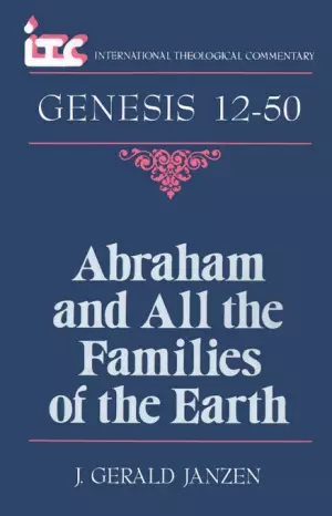 Genesis 12-50 : International Theological Commentary