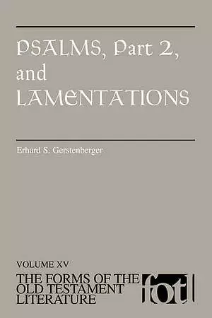 Psalms Vol 2 & Lamentations : Forms of the Old Testament Literature