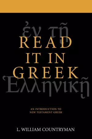 Read it in Greek: A Short Course for Exegetes