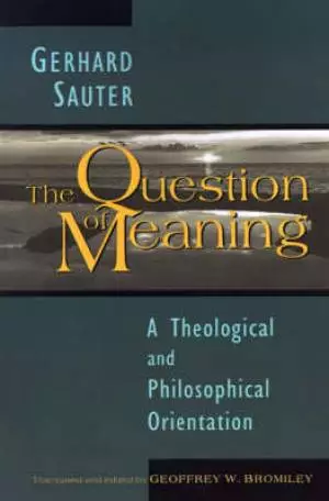 The Question of Meaning