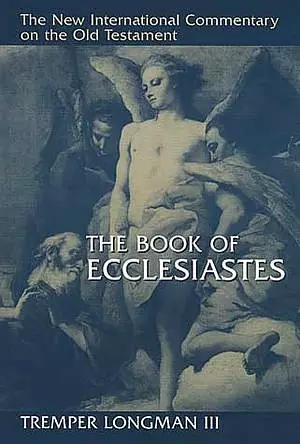 Ecclesiastes : New International Commentary on the Old Testament