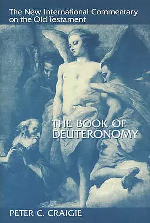 Deuteronomy : New International Commentary on the Old Testament