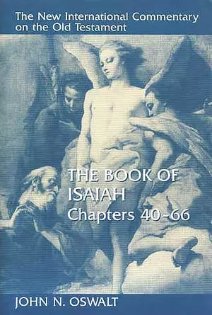 Isaiah, Chapters 40-66 : New International Commentary on the Old Testament