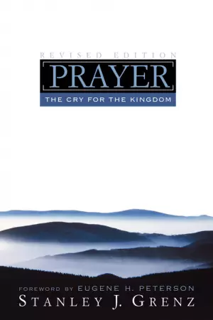 Prayer: The Cry for the Kingdom 