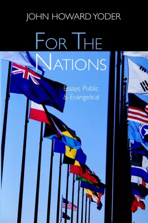 For the Nations: Essays Public and Evangelical