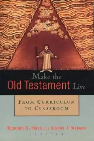 Make the Old Testament Live
