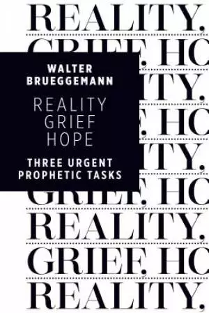 Reality, Grief, Hope