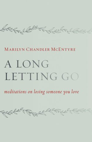 Long Letting Go, A
