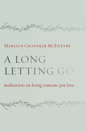 Long Letting Go, A