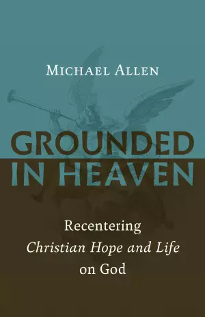 Grounded in Heaven