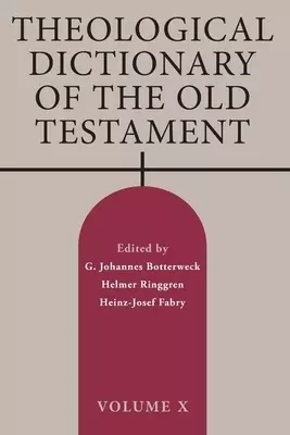 Theological Dictionary of the Old Testament: Volume X
