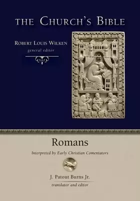 Romans: Interpreted by Early Christian Commentators