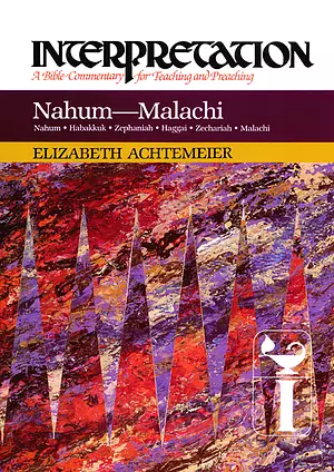 Nahum-Malachi : Interpretation Commentary