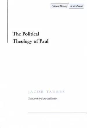 The Political Theology of Paul