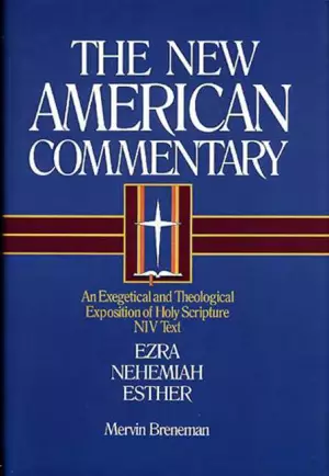 Ezra, Nehemiah, Esther : Vol 10  : New American Commentary