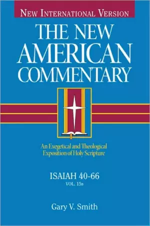 New American Commentary Isaiah 40 66