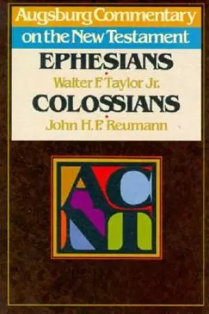 Ephesians & Colossians : Augsburg Commentary on the New Testament