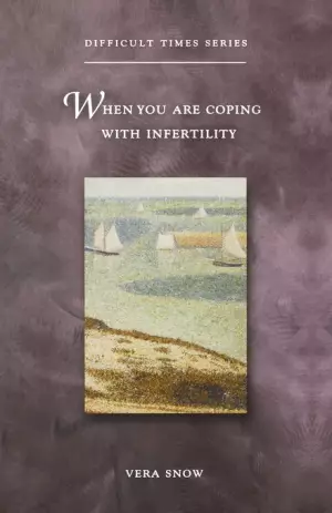 When You Are Coping With Infertility