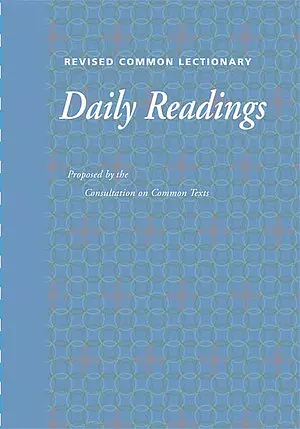 Revised Common Lectionary Daily Readings: Consultation on the Common Texts