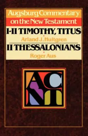 1, 2 TIMOTHY, TITUS, 2 THESSALONIANS
