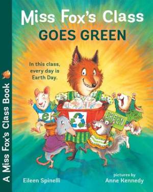 Miss Fox\'s Class Goes Green