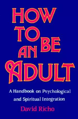 How to be an Adult