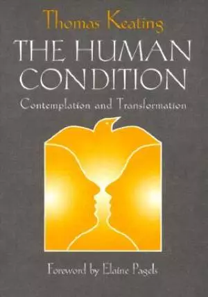 The Human Condition: Contemplation and Transformation