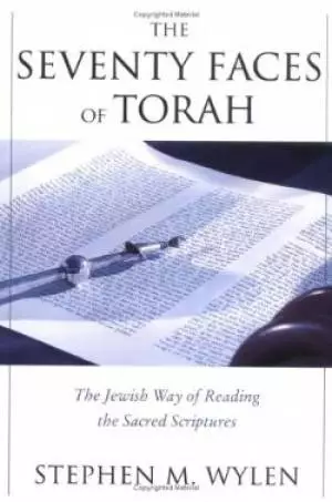 The Seventy Faces of Torah : Jewish Way of reading the Sacred Scriptures
