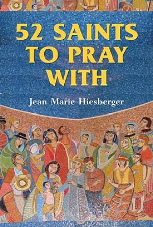 52 Saints to Pray With