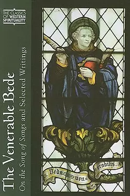 The Venerable Bede: On the Song of Songs and Selected Writings