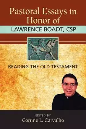 Pastoral Essays in Honor of Lawrence B, CSP