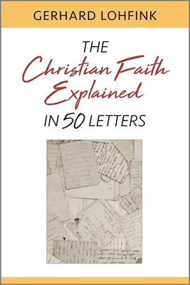 The Christian Faith Explained in 50 Letters
