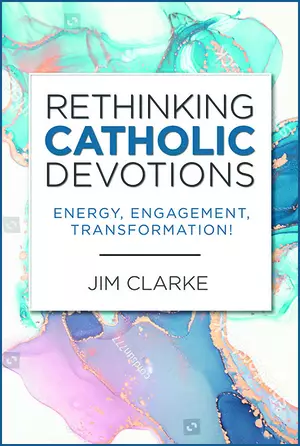 Rethinking Catholic Devotions