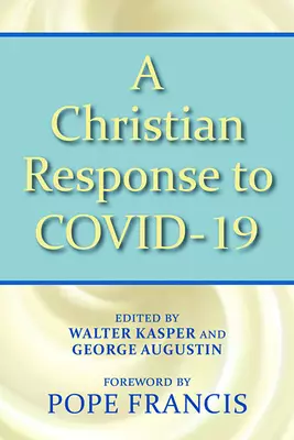 A Christian Response to Covid-19