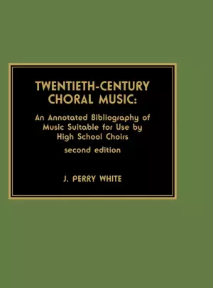 Twentieth Century Choral Music