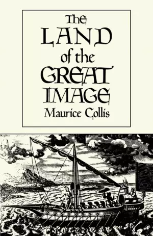 Land Of The Great Image: Historical Narrative